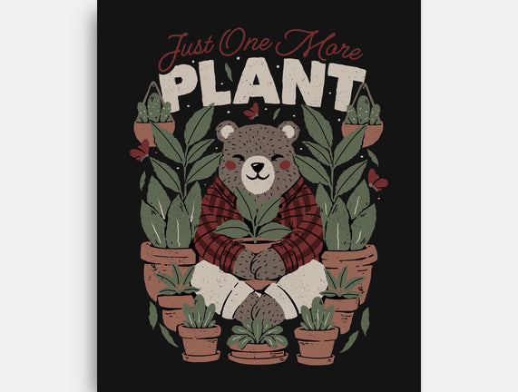 Just One More Plant Bear
