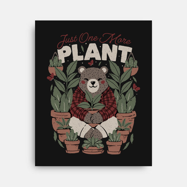 Just One More Plant Bear-None-Stretched-Canvas-tobefonseca