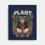 Just One More Plant Bear-None-Stretched-Canvas-tobefonseca