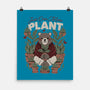 Just One More Plant Bear-None-Matte-Poster-tobefonseca