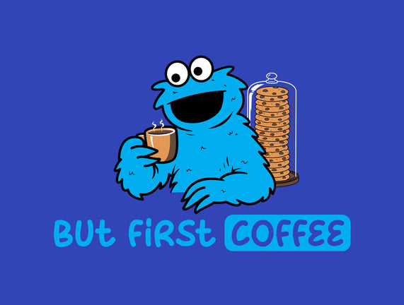 But First Coffee Monster
