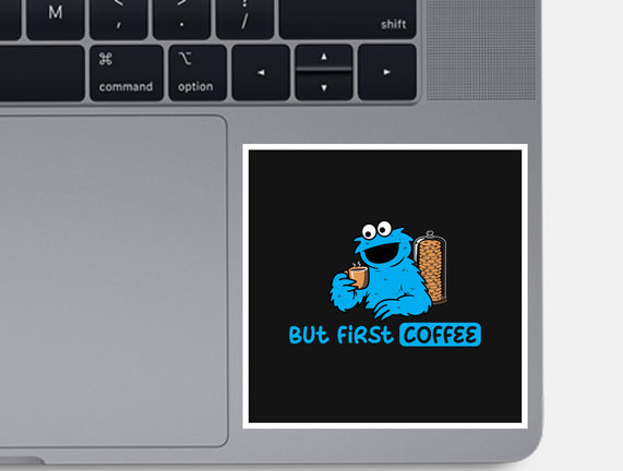 But First Coffee Monster