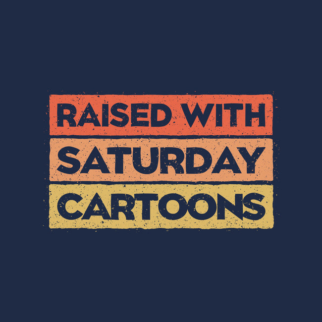 Raised With Saturday Cartoons-None-Stretched-Canvas-NMdesign