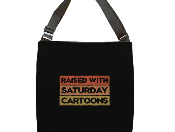Raised With Saturday Cartoons