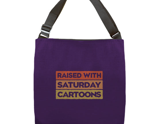 Raised With Saturday Cartoons
