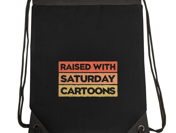 Raised With Saturday Cartoons