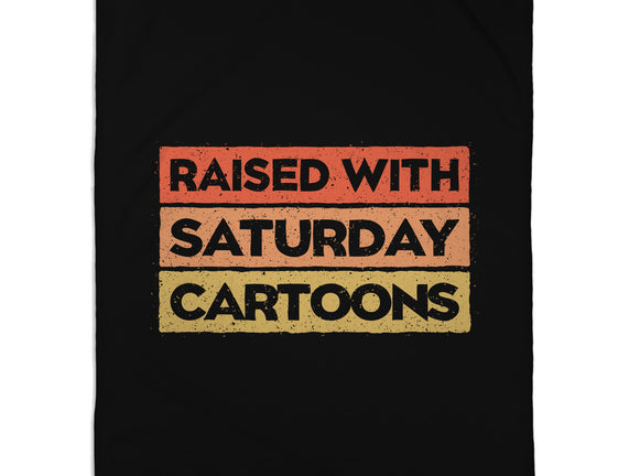 Raised With Saturday Cartoons