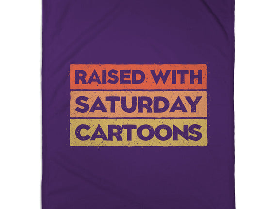 Raised With Saturday Cartoons