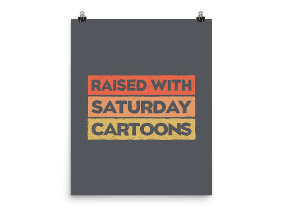 Raised With Saturday Cartoons