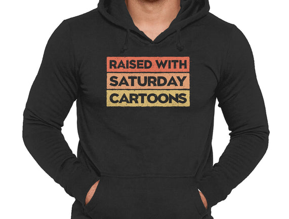 Raised With Saturday Cartoons