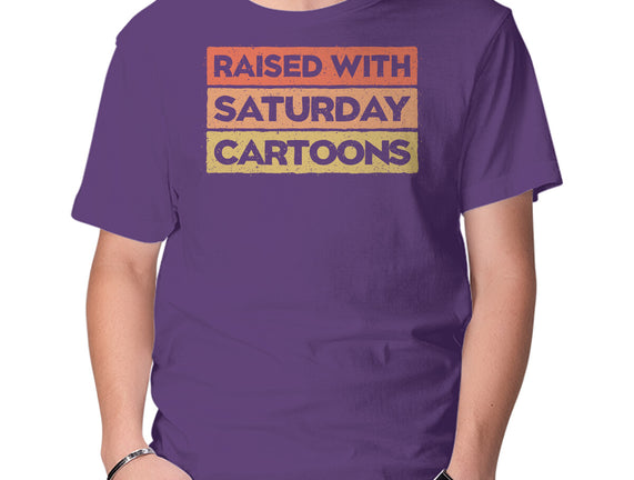 Raised With Saturday Cartoons
