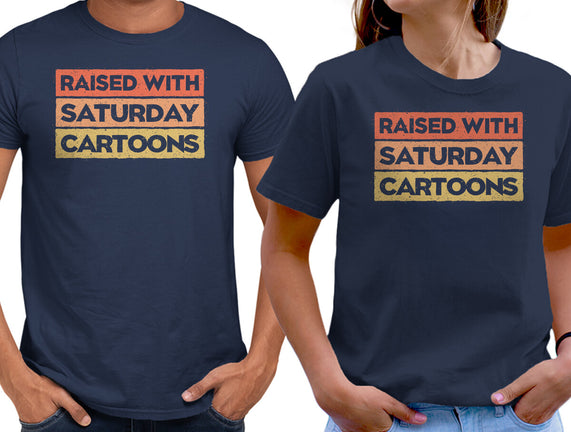 Raised With Saturday Cartoons
