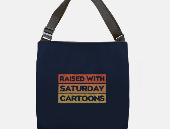Raised With Saturday Cartoons