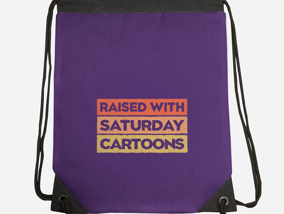 Raised With Saturday Cartoons