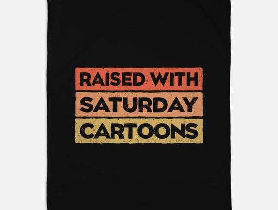 Raised With Saturday Cartoons