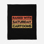 Raised With Saturday Cartoons-None-Fleece-Blanket-NMdesign