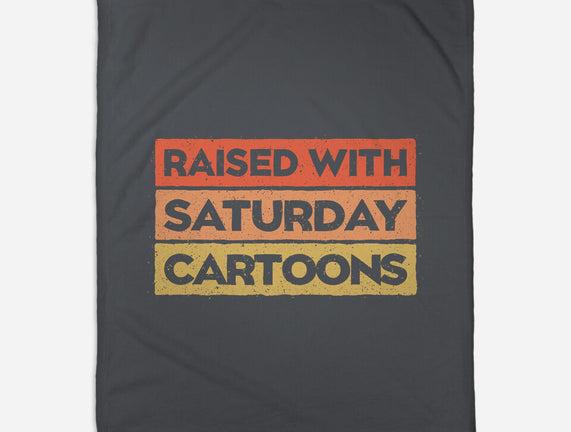 Raised With Saturday Cartoons