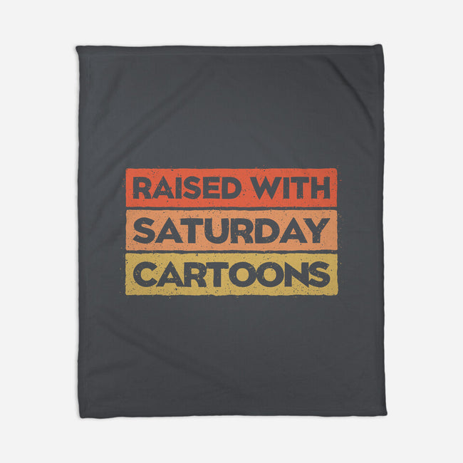 Raised With Saturday Cartoons-None-Fleece-Blanket-NMdesign