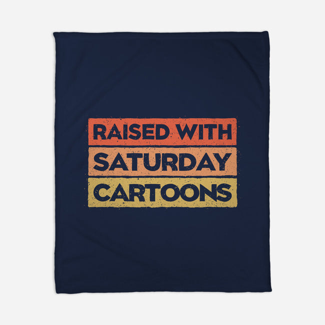 Raised With Saturday Cartoons-None-Fleece-Blanket-NMdesign