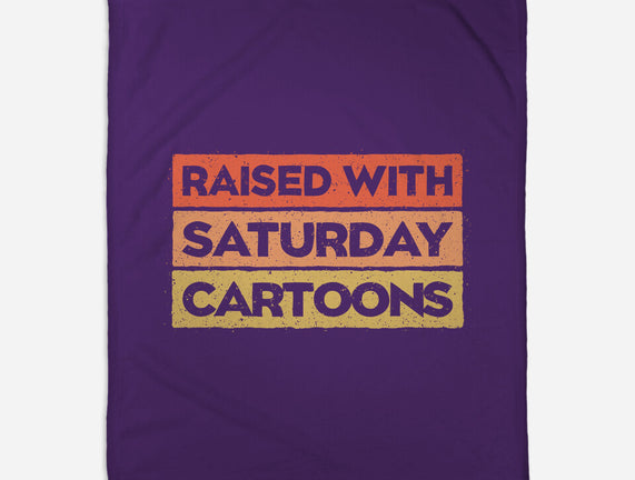 Raised With Saturday Cartoons