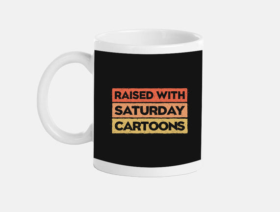Raised With Saturday Cartoons