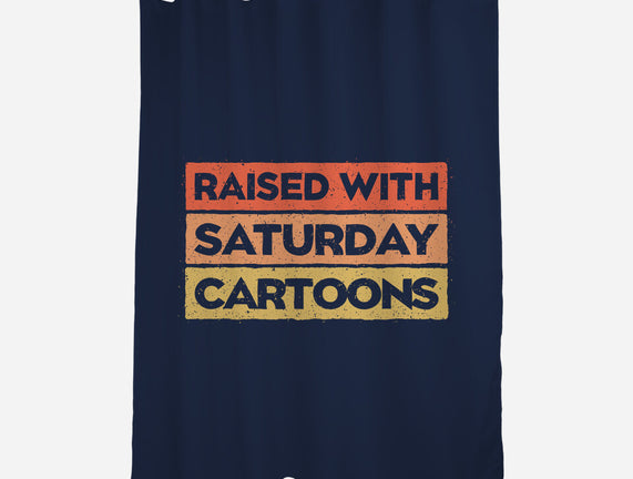 Raised With Saturday Cartoons