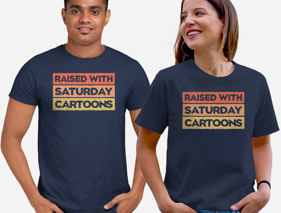 Raised With Saturday Cartoons