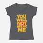 You Will Not Break Me-Womens-V-Neck-Tee-retrodivision