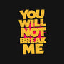 You Will Not Break Me-Mens-Premium-Tee-retrodivision
