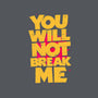 You Will Not Break Me-Unisex-Basic-Tee-retrodivision
