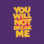 You Will Not Break Me-Womens-Basic-Tee-retrodivision