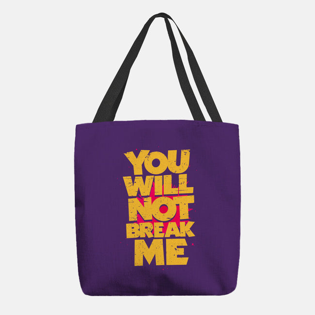 You Will Not Break Me-None-Basic Tote-Bag-retrodivision