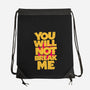 You Will Not Break Me-None-Drawstring-Bag-retrodivision