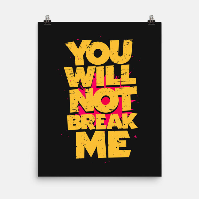 You Will Not Break Me-None-Matte-Poster-retrodivision