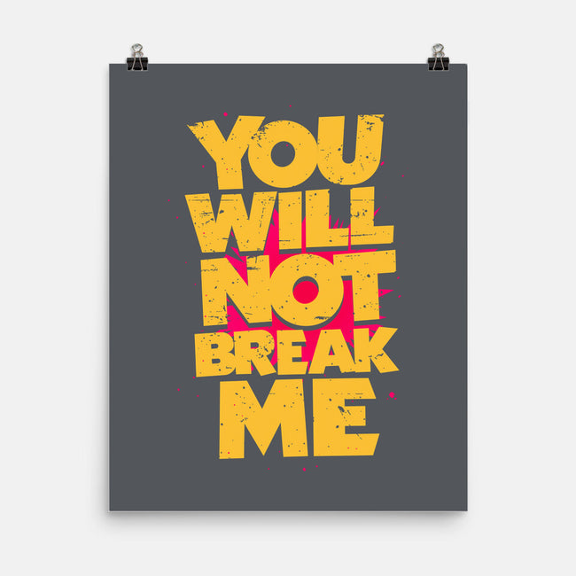 You Will Not Break Me-None-Matte-Poster-retrodivision