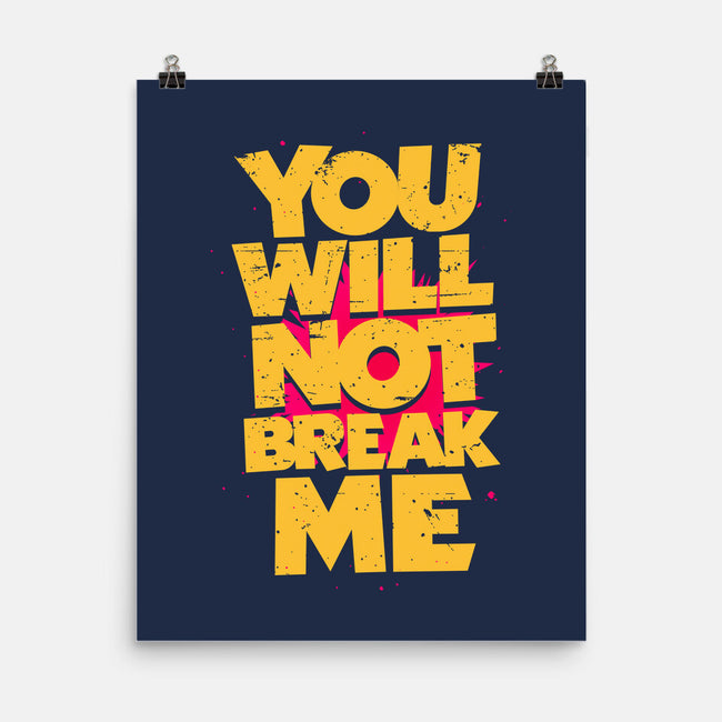 You Will Not Break Me-None-Matte-Poster-retrodivision