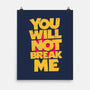 You Will Not Break Me-None-Matte-Poster-retrodivision