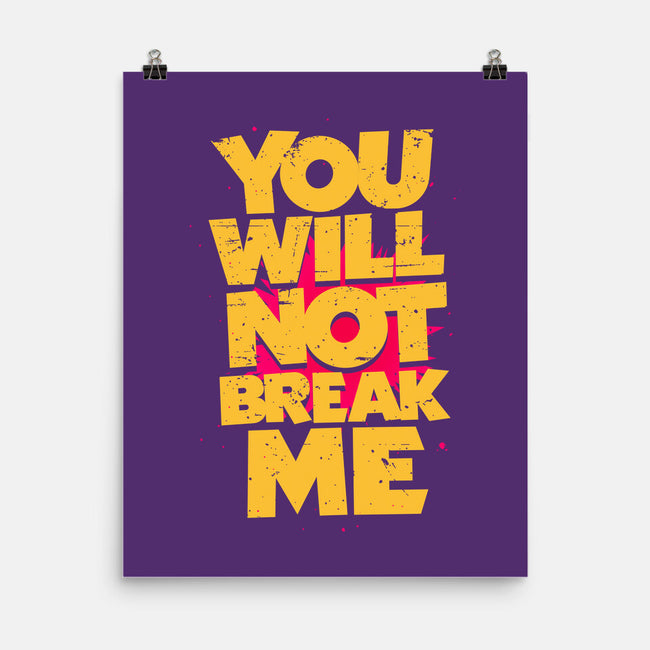 You Will Not Break Me-None-Matte-Poster-retrodivision