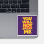 You Will Not Break Me-None-Glossy-Sticker-retrodivision