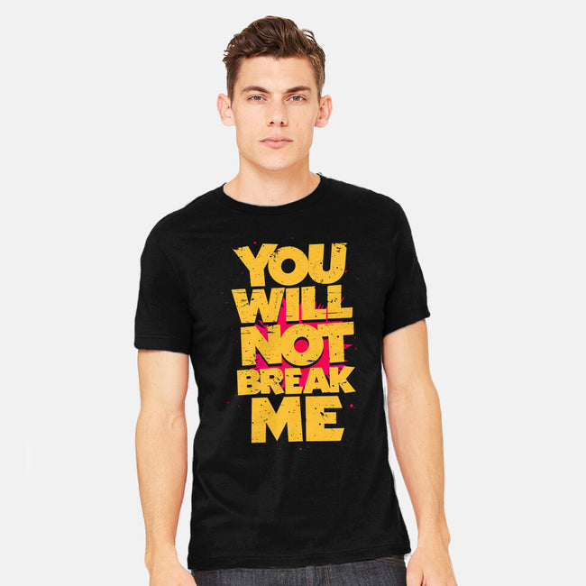 You Will Not Break Me-Mens-Heavyweight-Tee-retrodivision