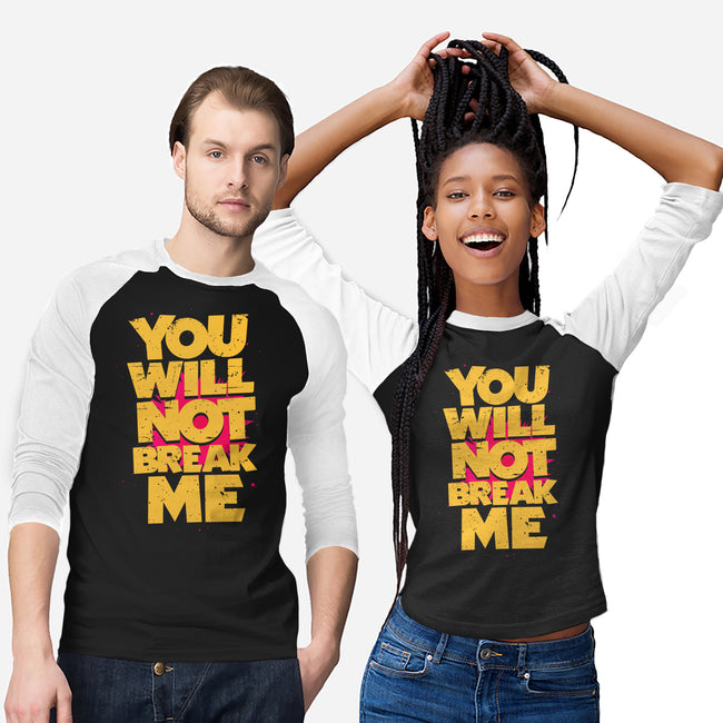 You Will Not Break Me-Unisex-Baseball-Tee-retrodivision