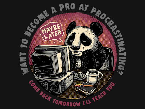 Become A Pro At Procrastinating