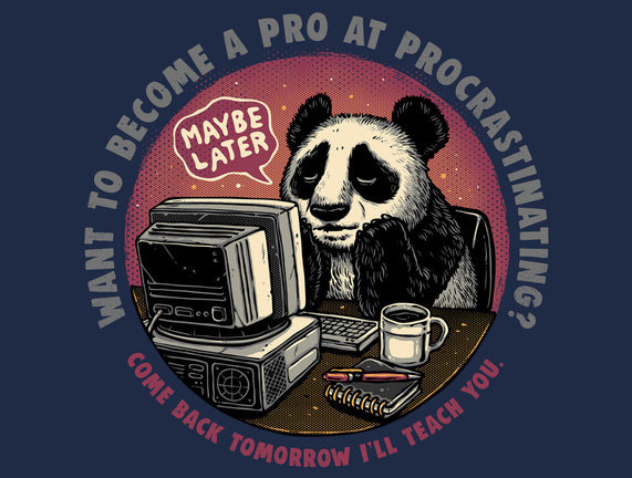 Become A Pro At Procrastinating