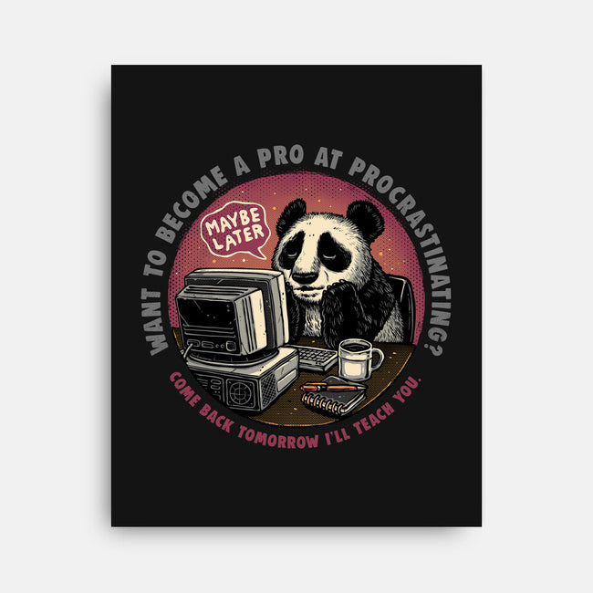 Become A Pro At Procrastinating-None-Stretched-Canvas-glitchygorilla