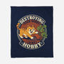 My Hobby Is Destruction-None-Fleece-Blanket-Popnotic