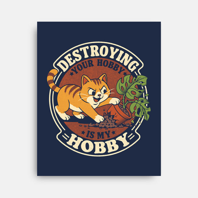 My Hobby Is Destruction-None-Stretched-Canvas-Popnotic