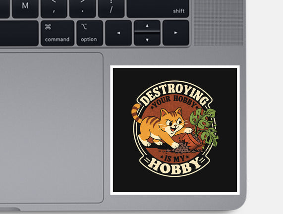 My Hobby Is Destruction