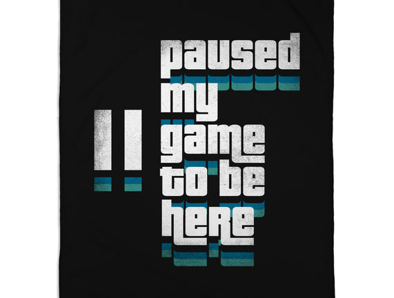 Paused My Game