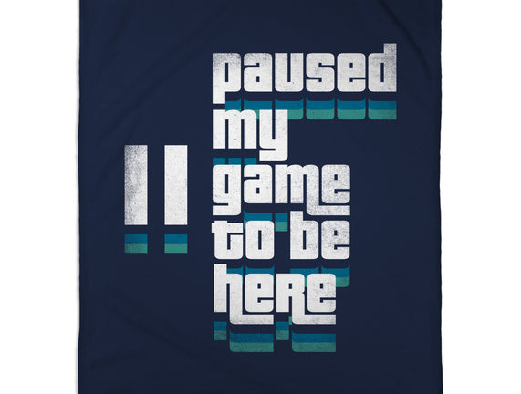 Paused My Game