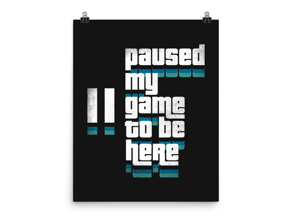 Paused My Game